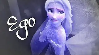 [AMV] Ego [Elsa] [Frozen]