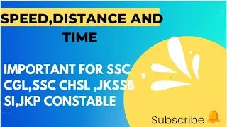 Speed, distance and time part -1 with tips and tricks|| Important for ssccgl,JKP constable, JKPSI