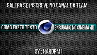 Como fazer texto enrugado - Cinema 4d