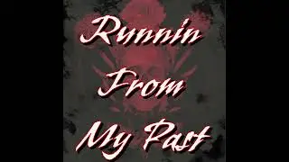 DFA - Runnin From My Past Ft. @CJDippa & Ryd3r
