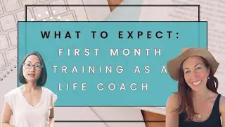 Behind The Scenes! Your FIRST Month Training as a Life Coach. (Full Podcast Episode)