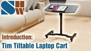 Introduction: SHW Tim Tiltable Laptop Cart