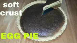 SOFT CRUST EGG PIE RECIPE / RECIPE IN THE DESCRIPTION BELOW