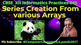 VERY IMPORTANT SERIES CREATION FROM ARRAYS | CREATING NUMPY ARRAYS IN PYTHON | CREATING SERIES