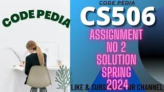 CS506 Assignment 2 Solution 2024 | CS506 Assignment No 2 Solution Spring 2024