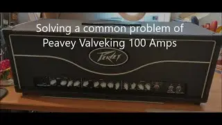 Peavey Valveking 100  - Mysterious Problem occured
