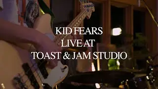 Kid Fears Live at Toast & Jam Studio (Full Session)