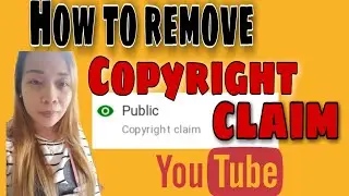 How to remove copyright claim on youtube using mobile phone