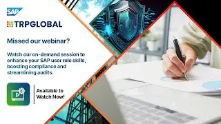 SAP Role Design for Enhanced Compliance and Audit Webinar