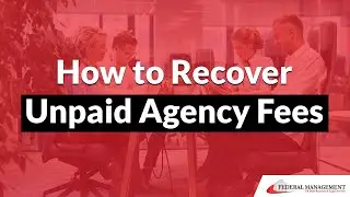 How to Recover Unpaid Agency Fees