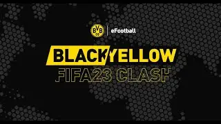 blackyellow FIFA23 Clash I The grand final in Dortmund