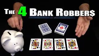 The 4 Bank Robbers (Card Trick) ~ An In-Depth Tutorial
