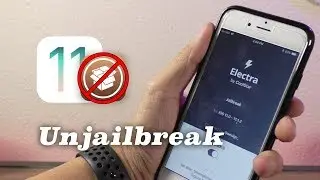 How to Unjailbreak Electra iOS 11.1.2-11.3.1 & Remove Cydia!