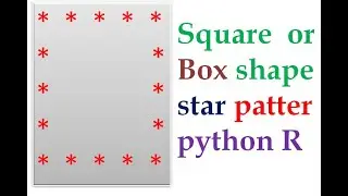 p17 python  pattern programs in python python start pattern program how to write the square start p