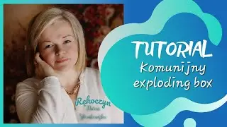 TUTORIAL- Komunijny exploding box z kolekcji #BlueRoses od @scrapandmepapers
