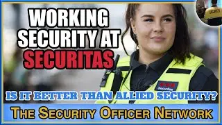 What Is It Like To Work Security for Securitas and Is It Better Than Allied?