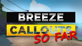 BREEZE CALLOUTS (so far)