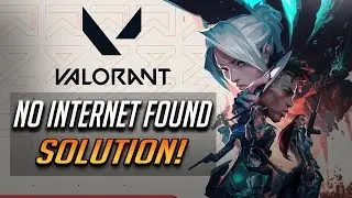 FIX Valorant - No Internet Found - We Weren't Able To Connect To The Internet To Get An Update