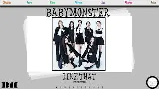 Babymonster  - Like That (Color Coded) (lyrics/TR)
