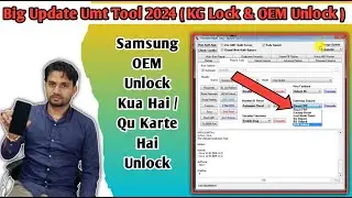 Umt New Update 2024 Samsung OEM Unlock  / UMTv2/UMTPro QcFire v10.7 - Samsung KG Unlock and more