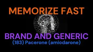 (183) Pacerone (amiodarone) How to memorize fast - brand and generic drug names