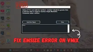 How to Fix EMSize Error When Launching vMix | Quick Startup Crash Fix
