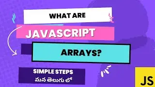 20.What are JavaScript arrays in telugu?