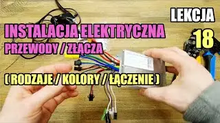 Instalacja elektryczna - przewody, złącza / Lekcja 18