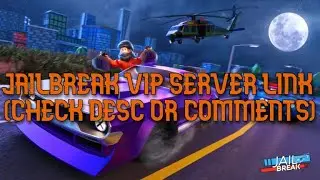 FREE Jailbreak VIP Server [OCTOBER 2024]