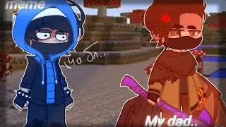 meme||My dad..||Мш АУ||GachaClub||Хайди, Заквиель||