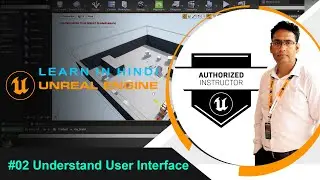 02 Learn Unreal Engine in Hindi  - Understand User Interface