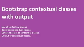 Bootstrap table contextual classes | Use of contextual classes with output (Hindi)