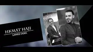 hkamt Haji lawke derk حكمت حاجي لاوكي ديرك