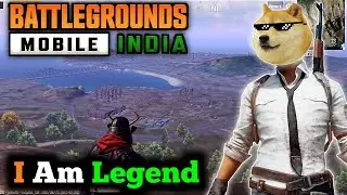 I AM LEGEND IN BGMI!!! | Battlegrounds Mobile India | Funny Gameplay