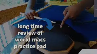 LONG TIME REVIEW OF PRACTICE PAD / WORLD MACS / DRUM PAD