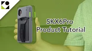 SKX6Pro Product Tutorial