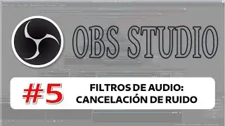 OBS 5: Filtros de audio