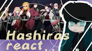 Hashiras React To||Demon Slayer||⚠Manga Spoiler⚠||1/?