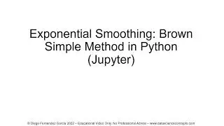 Exponential Smoothing. Brown Simple Method in Python (Jupyter)
