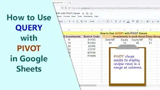 Google Sheets | Query | Function | PIVOT | Clause | Example | GROUP BY | Spreadsheet | Tutorial