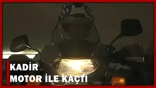 Kadir Peşindeki Adamlardan Motor İle Kaçtı! - Yılan Hikayesi 33.Bölüm