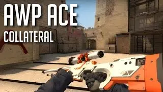 CS:GO - AWP Aces & Collateral
