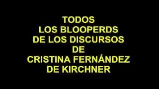 Bloopers del discurso de hoy de Cristina Fernández de Kirchner - CFK - LA PRESIDENTA ARGENTINA