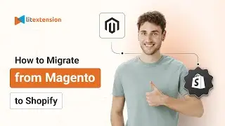 How to Migrate from Magento to Shopify in 3 Simple Steps | 2024 Updated