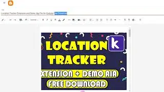 Location Tracker Extension and Demo Aia File for Kodular free