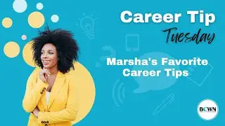 Marsha's Favorite Career Tips