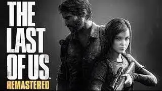 The last of us remastered: prime impressioni