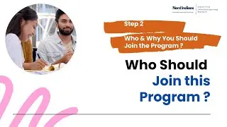 Step 2: Find out Who and Why You Should Join the Program?