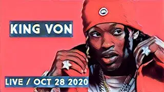 King Von (IG: @kingvonfrmdao) on Live Stream on October 28th 2020