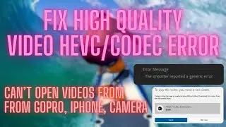 Why Your GoPro Video Won’t Play or Import (And How to Fix It!) - 4K CODEC/HEVC ERROR